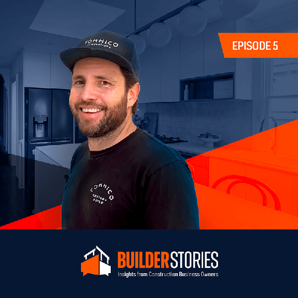 Builder Stories Episode 5 with Steve Tonkin